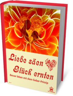 Liebe säen Glück ernten